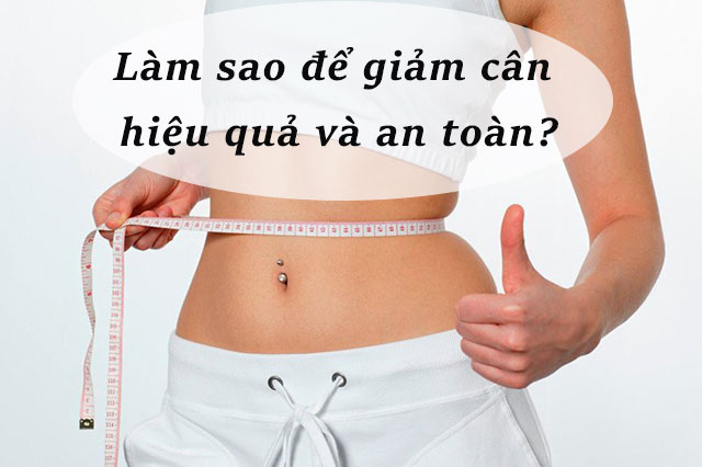 phương pháp giảm cân hiệu quả và an toàn