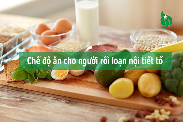 Chế độ ăn cho người rối loạn nội tiết: Cân bằng hormone từ dinh dưỡng