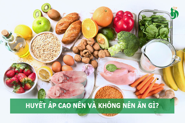 Người huyết áp cao nên và không nên ăn gì?