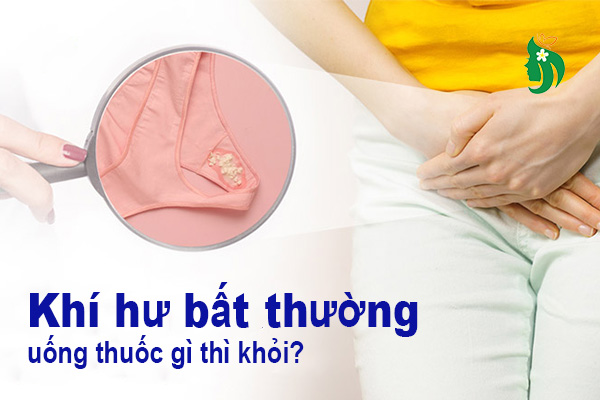 Khí hư bất thường uống thuốc gì thì khỏi?